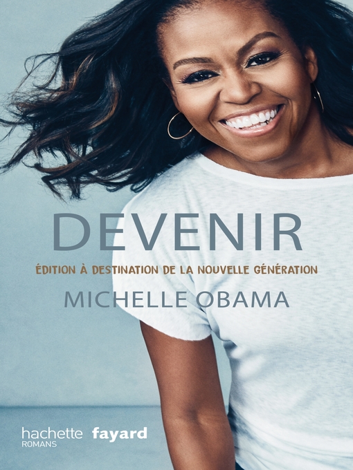 Title details for Devenir--Michelle Obama--version pour la nouvelle génération by Michelle Obama - Available